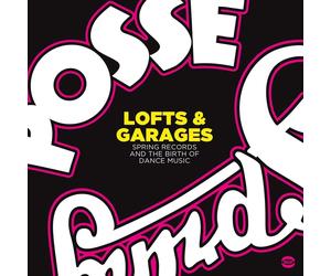 Various Artists Lofts & Garages: Spring Records and the Birth of Danc (Vinyl LP)