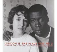 Various Artists London Is the Place for Me 2: Calypso & Kwela, Highli (Vinyl LP)
