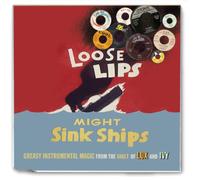 Various Artists Loose Lips Might Sink Ships: Greasy Instrumental Magic from (CD)