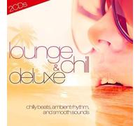 Various Artist - Lounge & Chill Deluxe (2 CD)