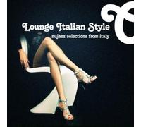 Various Artists Lounge Italian Style - Nujazz Selections From Italy (CD)