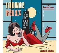 Various Artists - Lounge Relax by Various Artists