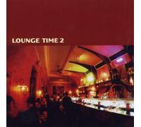Various Artists - Lounge Time 2 by Various Artists