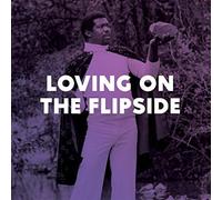 Various Artists Loving On the Flipside (Vinyl LP) 12" Album