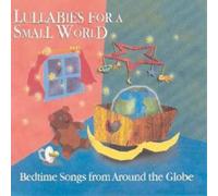 Various Artists Lullabies for a Small World (CD) Album