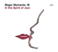 Various Artists Magic Moments 18: In the Spirit of Jazz (CD) Album