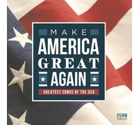 Various Artists Make America Great Again / Greatest Songs Of The USA (CD)