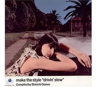 Various Artists - Make The Style: Complied by Shinichi Osa