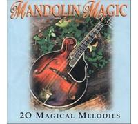 Various Artists - Mandolin Magic: 20 Magical Melodies
