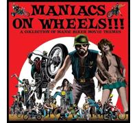 Various Artists Maniacs On Wheels: A Collection of Manic Biker Mov (Vinyl LP)