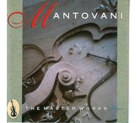 Various Artists - MANTOVANI - THE MASTER WORKS