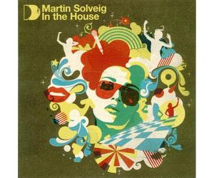 Various Artists - MARTIN SOLVEIG IN THE HOUSE
