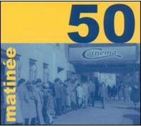 Various Artists - Matinee 50!