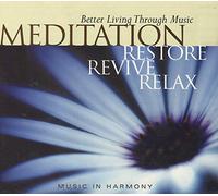 Various Artists - Meditation: Relax Restore & Revive
