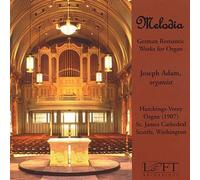 VARIOUS ARTISTS Melodia: German Romantic Works for Organ (CD)