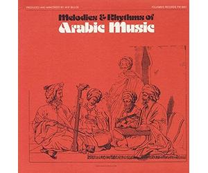 Various Artists - Melodies & Rhythms Of Arabic Music