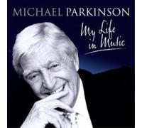 Various Artists Michael Parkinson - My Life in Music (CD) Album