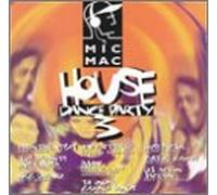 Various Artists - Micmac House Dance Party 3