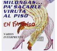 Various Artists - Milongas...Pa'Sacarle Viruta al Piso