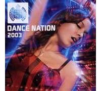 Various Artists - Ministry of Sound: Dance Nation 2003