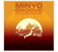Various Artists Minyo Groove 1963-1979: Japan Meets Latin, Rock, Rare (Vinyl LP)