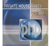 Various Artists (mixed by Nick Corline) - Private House Party