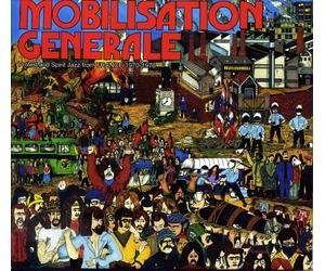 Various Artists Mobilisation Generale: Protest and Spirit Jazz from France (CD)