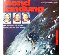 VARIOUS ARTISTS - Mondlandung - Die Stimmen der ersten Menschen auf dem Mond (7" VinylSingle)(1970)(Lunaphon 71969)