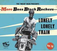 Various Artists The 'Mojo' Man Presents: More Boss Black Rockers: Lonely Lo (CD)