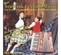 Various Artists More Scottish Ceilidh Music - Vol. Two: THE FINEST SOUNDS I (CD)