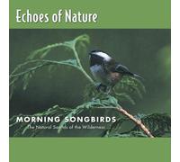 Various Artists - Morning Songbirds: Echoes of Nature 8