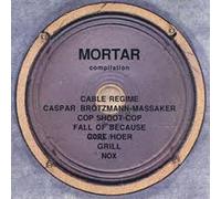 Various Artists - Mortar