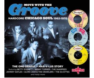Various Artists Move With the Groove: Hardcore Chicago Soul 1962-1970 (CD) Album