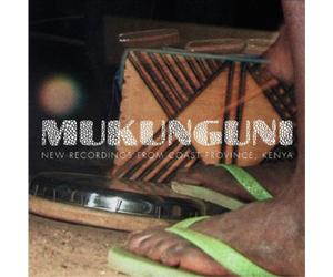 Various Artists Mukunguni: New Recordings from East Coast Province, K (Vinyl LP)