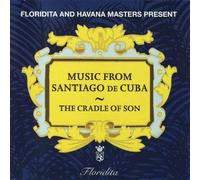 Various Artists - Music from Santiago de Cuba: The Cradle of Son