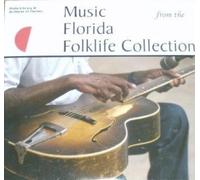 various artists - Music From the Florida Folklife Collection