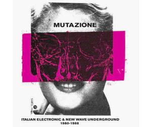 Various Artists Mutazione: Italian Electronic & New Wave Underground 1980-1 (CD)