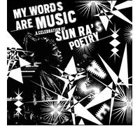 Various Artists My Words Are Music: A Celebration of Sun Ra's Poetry (CD)