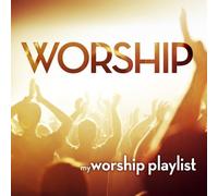 Various Artists - My Worship Playlist