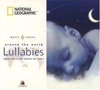 Various Artists - National Geographic: Lullabies - Dream Songs from Around the World (US Import)