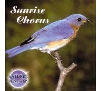 Various Artists - Nature's Rhythms: Sunrise Chorus