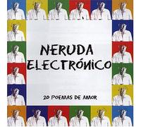 Various Artists - Neruda Electronico