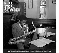 Various Artists - Next Stop - Soweto, Vol. 3
