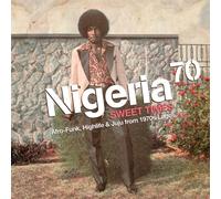 Various Artists Nigeria 70: Sweet Times Afro-funk, Highlife & Juju fr (Vinyl LP)