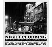 Various Artists Nightclubbing: The Birth of Punk Rock in NYC Soundtrack (CD)