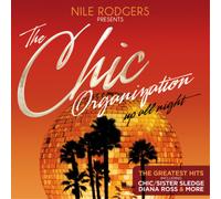 Various Artists Nile Rogers Presents the Chic Organization: Up All Night: T (CD)