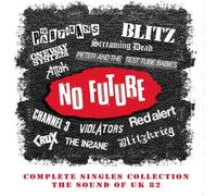 Various Artists No Future: Complete Singles Collection - The Sound of UK 82 (CD)