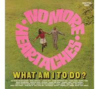 Various Artists - No More Heartaches, What Am I To Do?