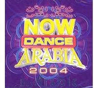 Various Artists - Now Dance Arabia 2004