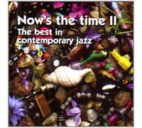Various Artists - Now's the Time II: The best in Contemporary Jazz